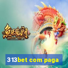 313bet com paga